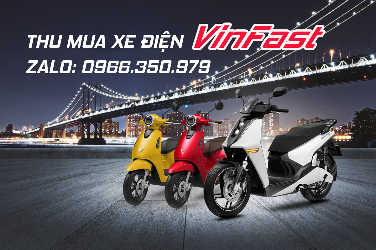 Thu mua xe máy VinFast cũ