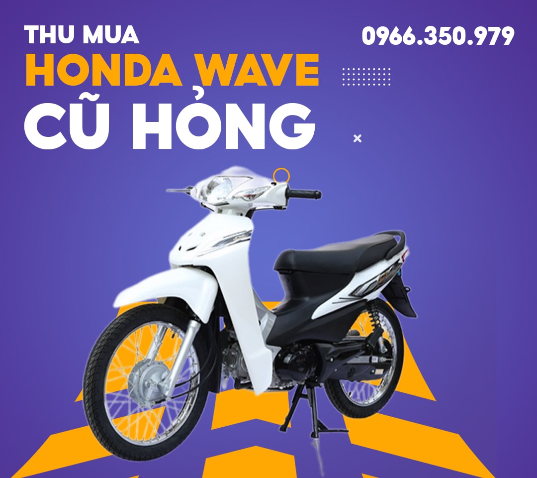 CÁCH CHỌN MUA XE MÁY HONDA WAVE CŨ